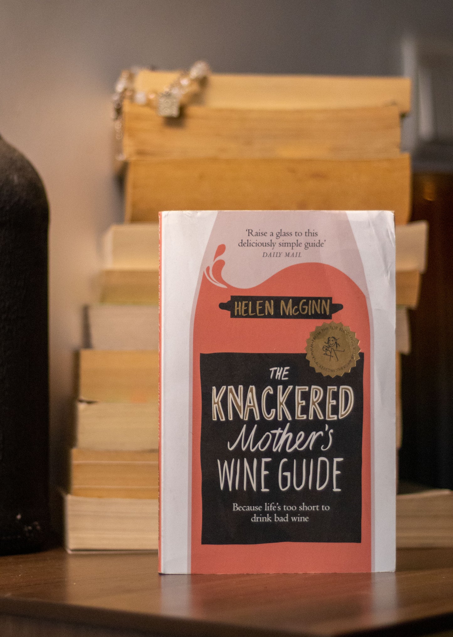 The Knackered Mother’s Wine Guide